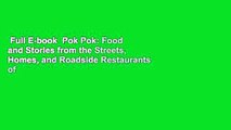 Full E-book  Pok Pok: Food and Stories from the Streets, Homes, and Roadside Restaurants of