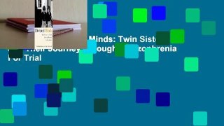 Full E-book Divided Minds: Twin Sisters and Their Journey Through Schizophrenia  For Trial