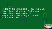 [NEW RELEASES]  Workbook for Radiologic Science for Technologists: Physics, Biology, and Protection
