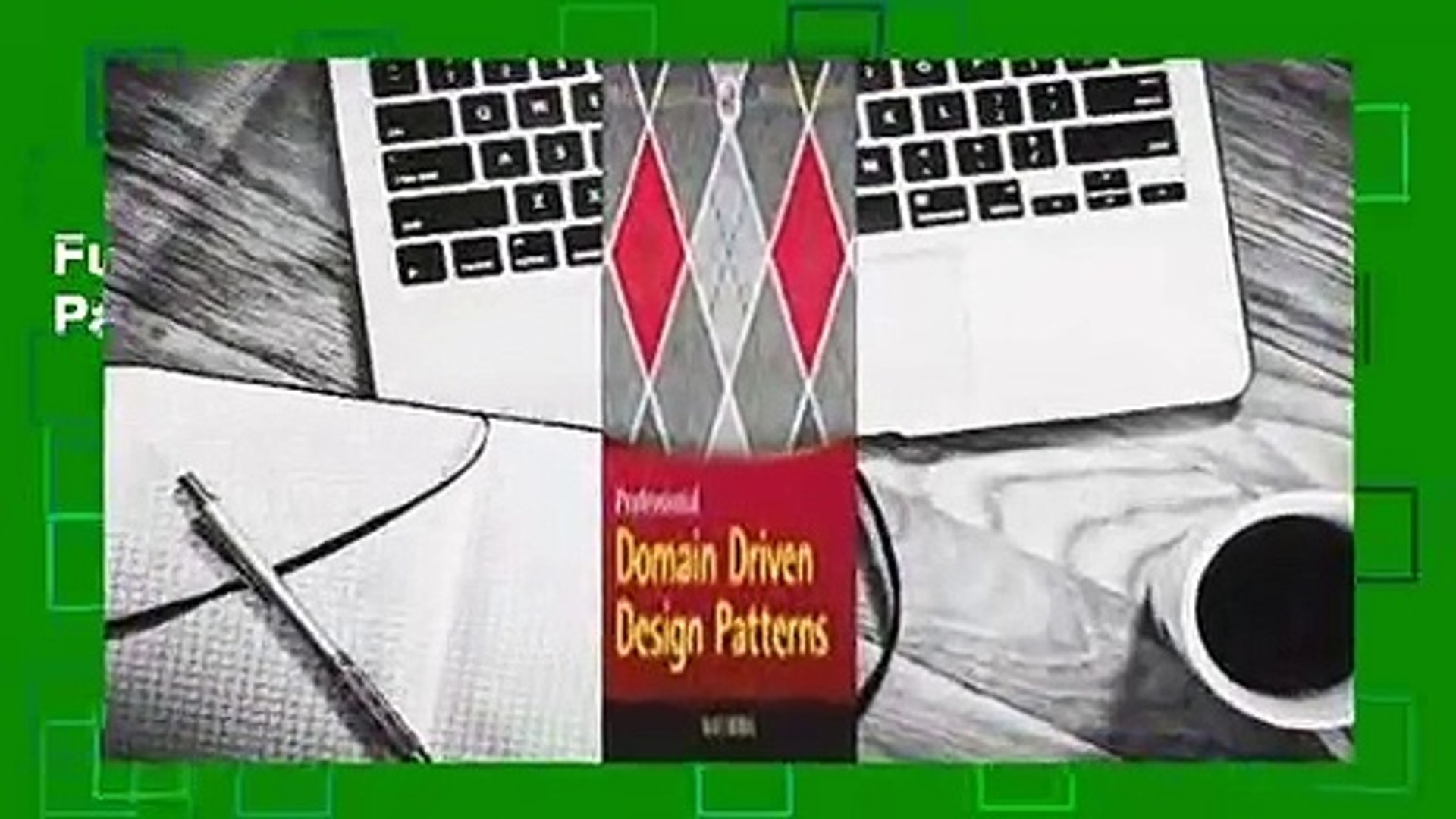 Full E-book Professional Domain-Driven Design Patterns  For Online