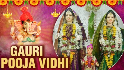 Gauri Pooja Vidhi | गौरी पूजा की विधी | Ganesh Chaturti 2019