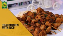 Traditional Thai Chicken with Rice| Evening With Shireen | Masala TV Show | Shireen Anwar