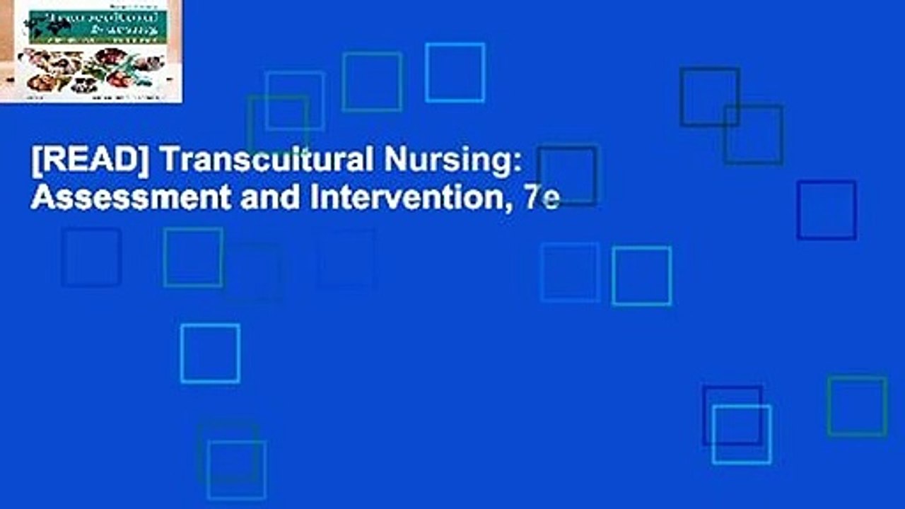 [READ] Transcultural Nursing: Assessment and Intervention, 7e