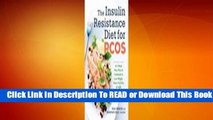 Full E-book The Insulin Resistance Diet for Pcos: A 4-Week Meal Plan and Cookbook to Lose Weight,