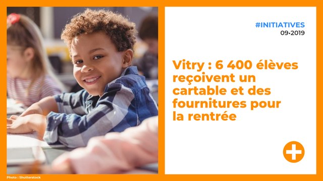 Vitry : 6 400 élèves reçoivent un cartable et des fournitures pour la rentrée