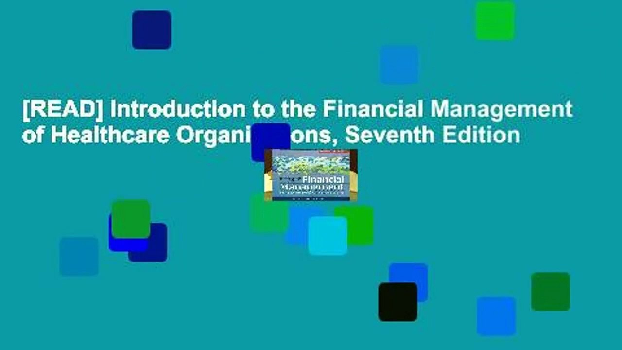 [READ] Introduction to the Financial Management of Healthcare Organizations, Seventh Edition