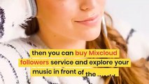 Buy Mixcloud Followers To Get Noticed on Mixcloud