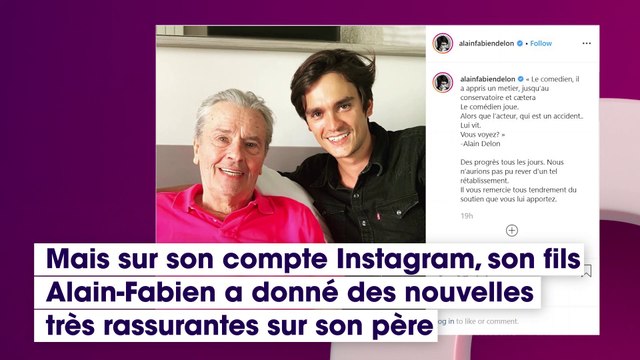 Des progrès tous les jours, Alain-Fabien Delon donne des nouvelles rassurantes de son père