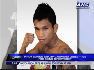 Casimero loses title for being overweight