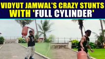 Vidyut Jamwal's crazy stunts with full cylinder stuns netizens, video viral