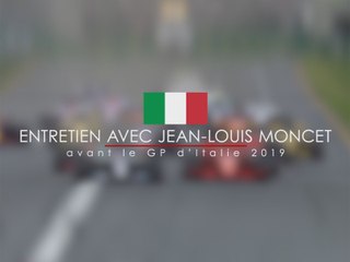 Entretien avec Jean-Louis Moncet avant le Grand Prix F1 d'Italie 2019
