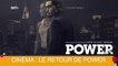 [BET BREAKS] Cinéma : Le retour de Power