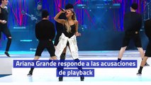 Ariana Grande responde a las acusaciones de playback