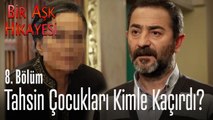 Tahsin'in geçmişteki işbirlikçisi kim? - Bir Aşk Hikayesi 8. Bölüm