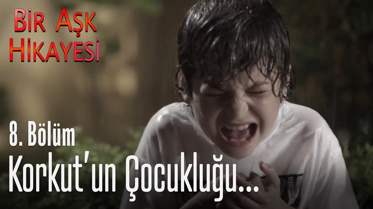 Korkut'un çocukluğu - Bir Aşk Hikayesi 8. Bölüm