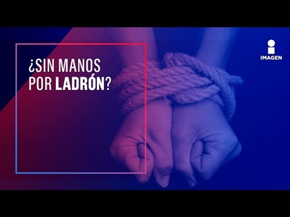 Le cortan las manos a supuesto ladrón | Noticias con Ciro Gómez Leyva