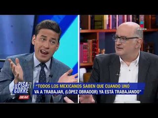 ¿Por qué AMLO es el presidente ideal? Roy Campos lo explica | De Pisa y Corre