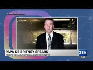 Padre de Britney Spears es acusado de abusar físicamente de su nieto | Noticias con Francisco Zea