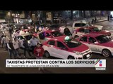 Taxistas de la CDMX protestan contra los servicios de transporte de alquiler por aplicación