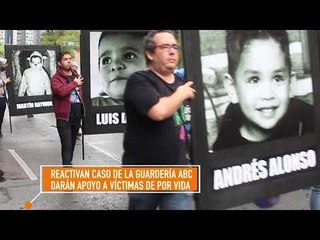 Reactivan caso de Guardería ABC; darán apoyo a víctimas