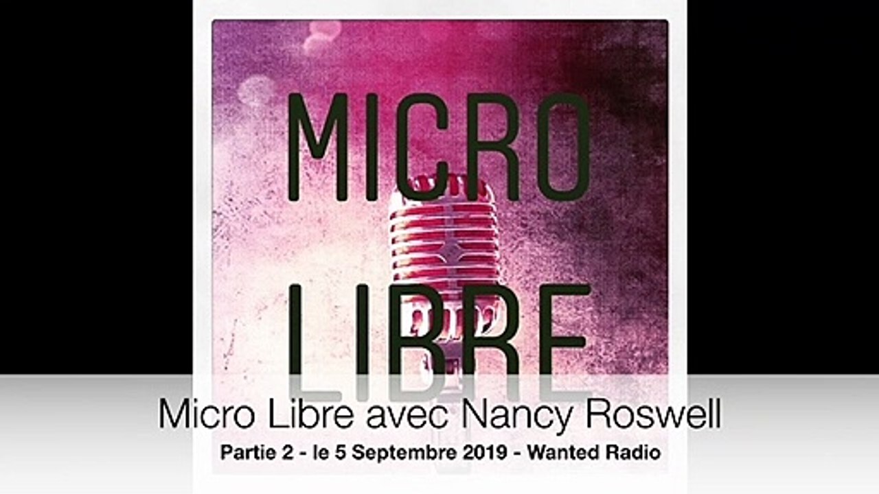 Micro Libre avec Nancy Roswell #2