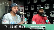 Desus and Mero Talk Breaking Barriers and Staying Grounded