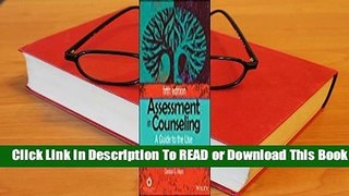 Full E-book Assessment in Counseling: A Guide to the Use of Psychological Assessment Procedures