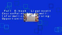 Full E-book  Lippincott CoursePoint for Sewell: Informatics and Nursing: Opportunities and