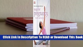 Full E-book Yoga for Pregnancy, Birth, and Beyond  For Full
