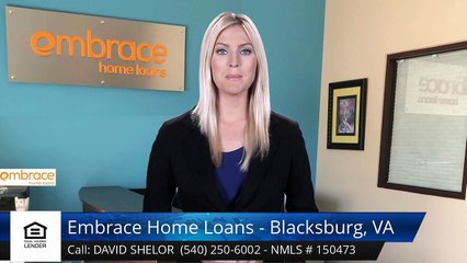 David Shelor Embrace Home Loans - Blacksburg, VA BlacksburgTerrificFive Star Review by David ...
