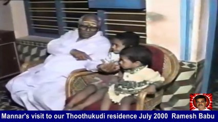 Legend M. S. Viswanathan By M. Thiravidaselvan (singapore) Vol 131   Mannar's visit to our Thoothukudi residence July 2000  Ramesh Babu