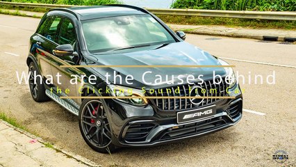 What are the Causes behind the Clicking Sound from Car