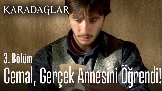 Cemal, gerçek annesini nasıl öğrendi? - Karadağlar 3. Bölüm