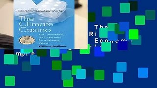 About For Books  The Climate Casino: Risk, Uncertainty, and Economics for a Warming World Complete
