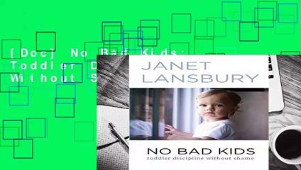 [Doc] No Bad Kids: Toddler Discipline Without Shame