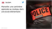 Marseille : Une employée municipale agressée au couteau devant une école élémentaire
