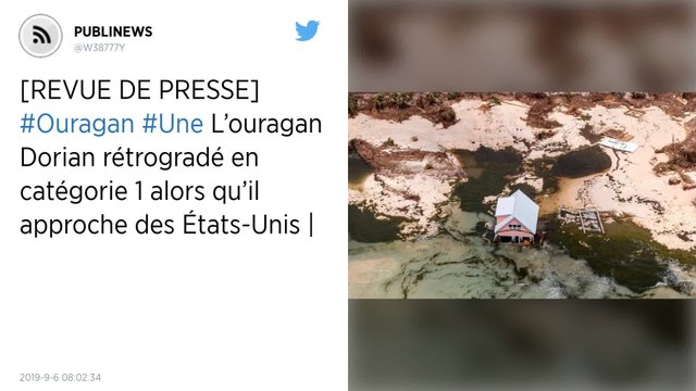 L’ouragan Dorian rétrogradé en catégorie 1 alors qu’il approche des États-Unis