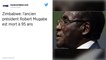 L’ancien président du Zimbabwe Robert Mugabe est mort à l'âge de 95 ans