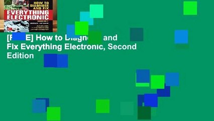 [FREE] How to Diagnose and Fix Everything Electronic, Second Edition
