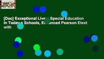 [Doc] Exceptional Lives: Special Education in Today s Schools, Enhanced Pearson Etext with