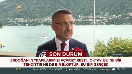 "Kapıları açarız sözü tehdit değil gerçektir"