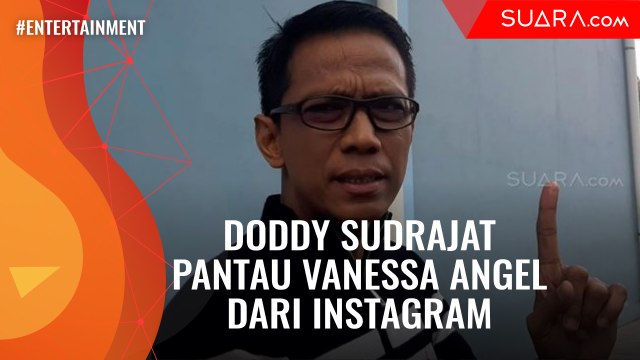 Tak Miliki Hubungan Baik, Doddy Sudrajat Tetap Pantau Vanessa dari Instagram