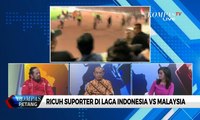 Suporter Malaysia Diserang, Menpora Minta Maaf [DIALOG]