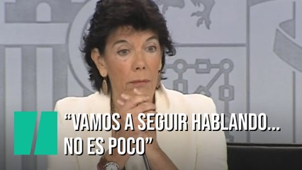 Isabel Celáa: "Vamos a seguir hablando, no es poco"