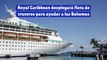 Royal Caribbean desplegará flota de cruceros para ayudar a las Bahamas