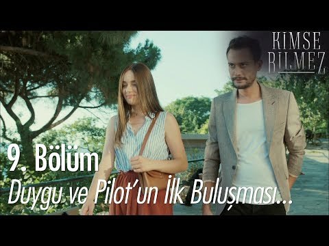 Duygu ve Pilot'un ilk buluşması... - Kimse Bilmez 9. Bölüm