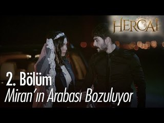 Miran'ın arabası bozuluyor - Hercai 2. Bölüm