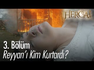 Reyyan'ı kim kurtardı? - Hercai 3. Bölüm