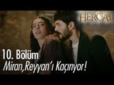 Miran, Reyyan'ı kaçırıyor! - Hercai 10. Bölüm