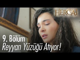 Reyyan yüzüğü atıyor! - Hercai 9. Bölüm